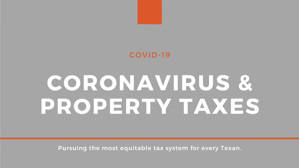 Reforming Property Taxes Due to COVID19’s New Reality Every Texan