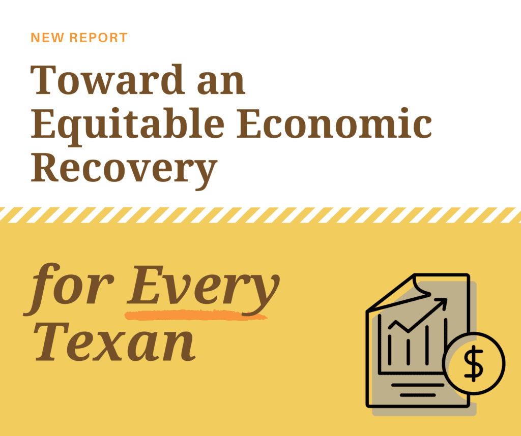 Toward an Equitable Economic Recovery for Every Texan