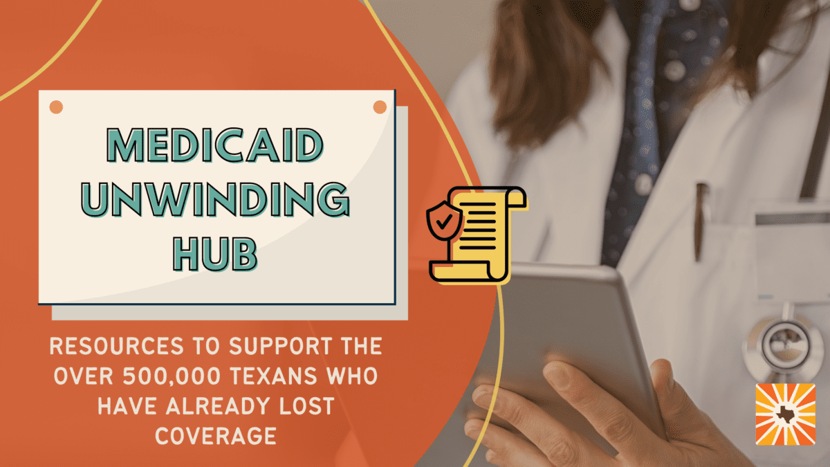 First Data Shows Alarming Impact of Medicaid Unwinding in Texas Every